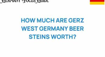 Unveiling the Value: How Much Are Gerz West Germany Beer Steins Worth?
