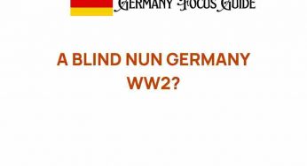 The Blind Nun of Germany: A Hidden Heroine of WWII