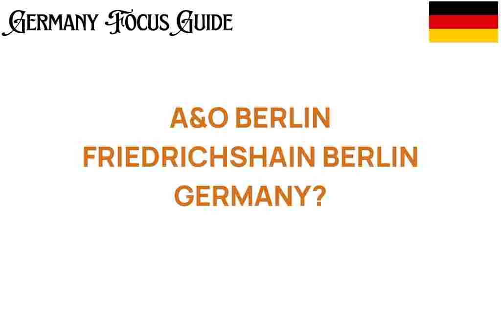 a-o-berlin-friedrichshain