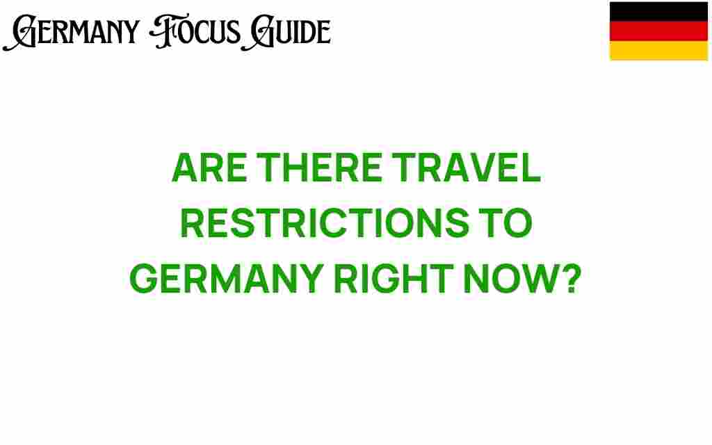 are-there-travel-restrictions-to-germany