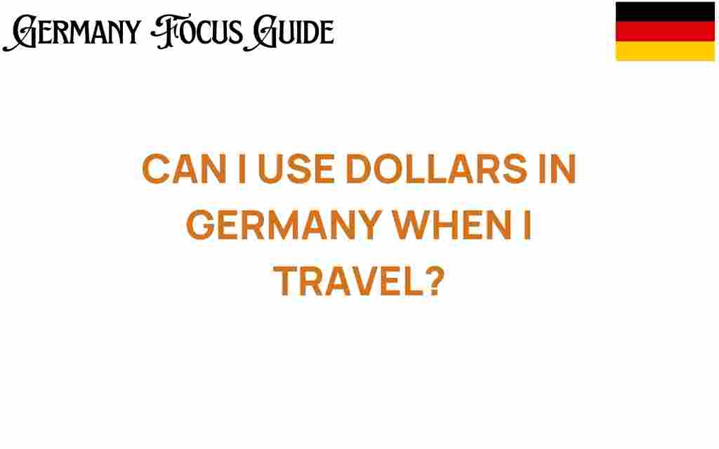 can-i-use-dollars-in-germany