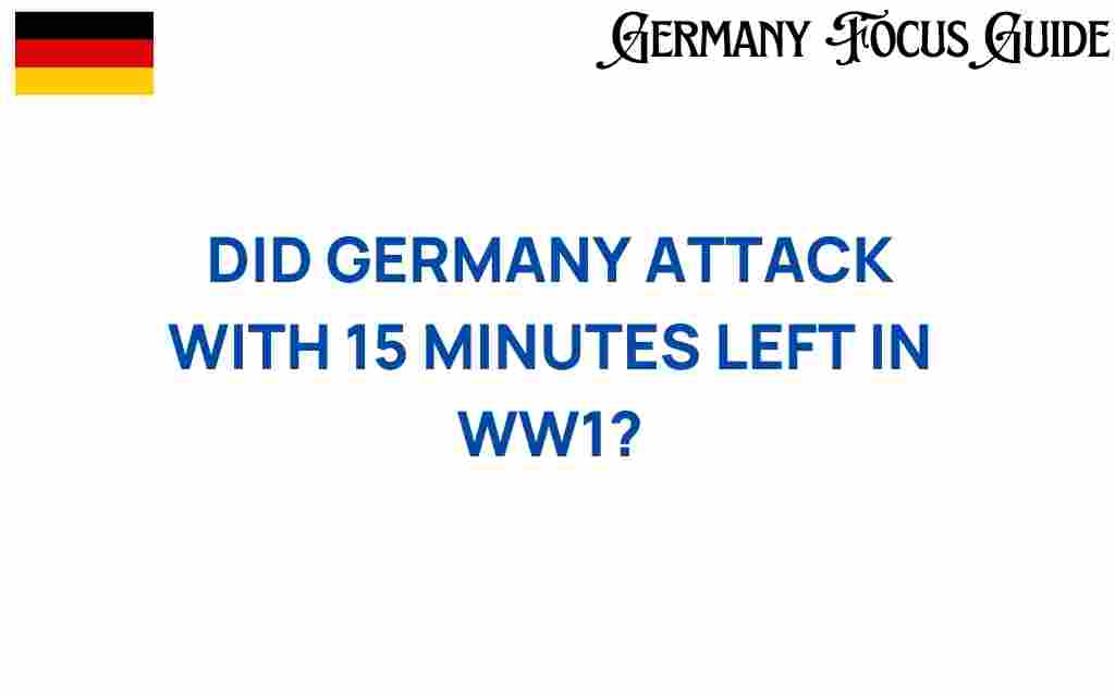 did-germany-last-minute-offensive-ww1