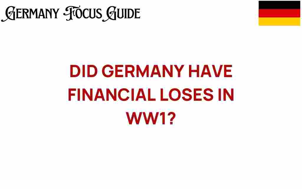 did-germany-have-financial-losses-in-ww1
