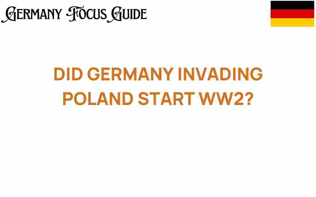did-germany-invading-poland-spark-ww2