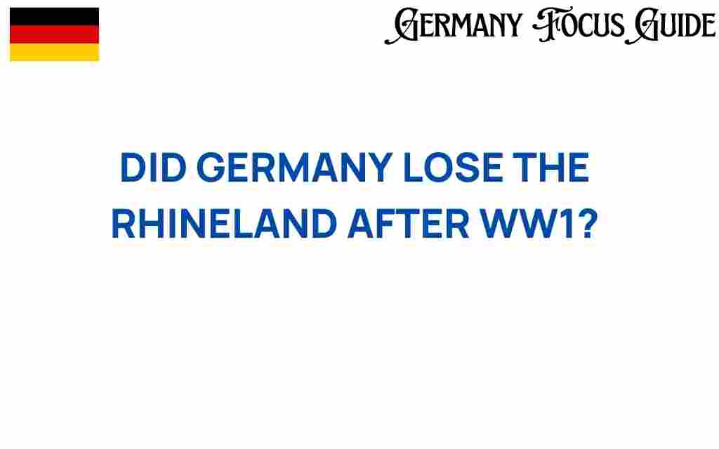 did-germany-lose-the-rhineland-after-ww1