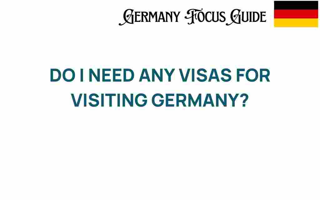 do-i-need-any-visas-for-visiting-germany