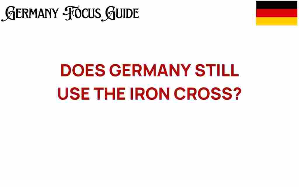 does-germany-still-use-the-iron-cross