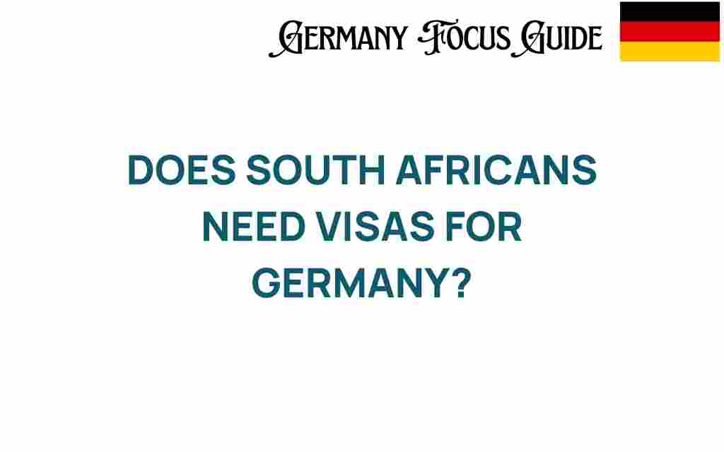 south-africans-need-visas-germany
