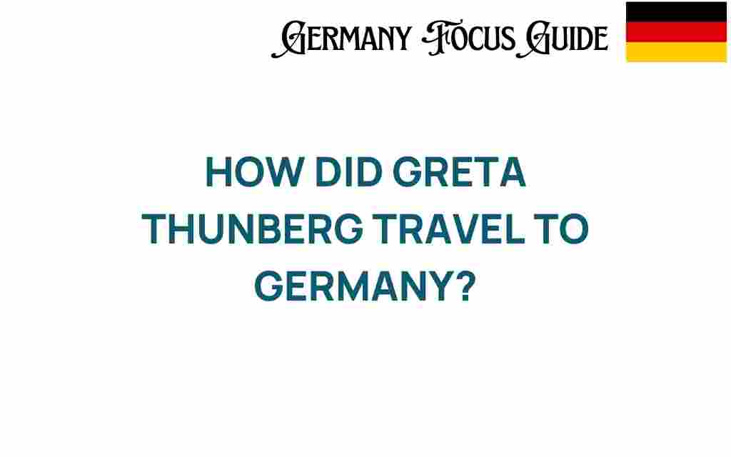 greta-thunberg-germany-travel