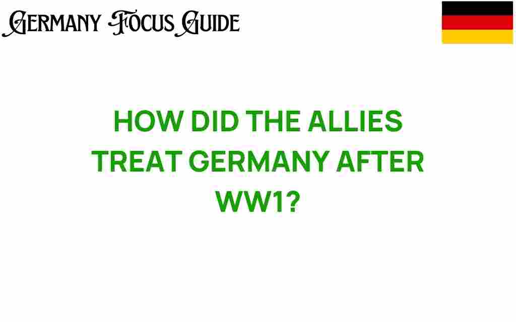 allies-treatment-germany-after-ww1