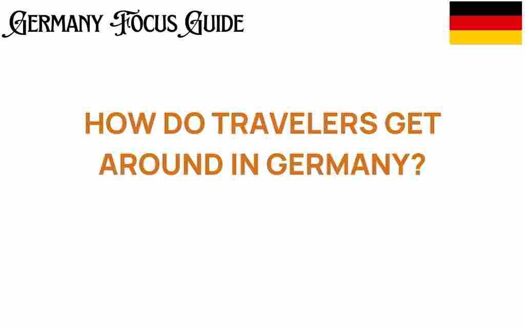 how-travelers-get-around-in-germany