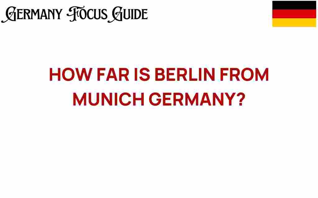 how-far-is-berlin-from-munich