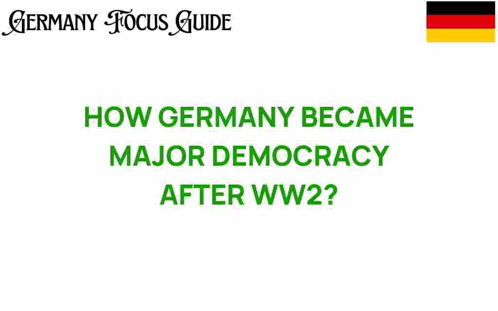 how-germany-transformed-major-democracy