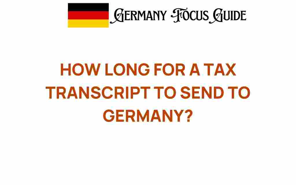 how-long-tax-transcript-germany
