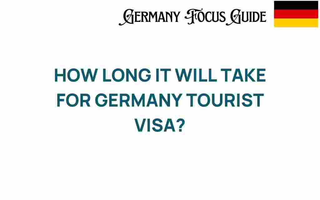 how-long-germany-tourist-visa