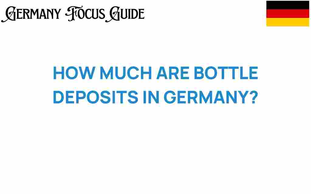 how-much-are-bottle-deposits-germany