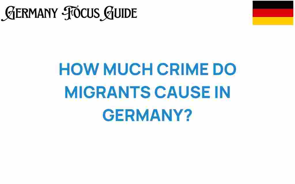 how-much-crime-do-migrants-cause-in-germany