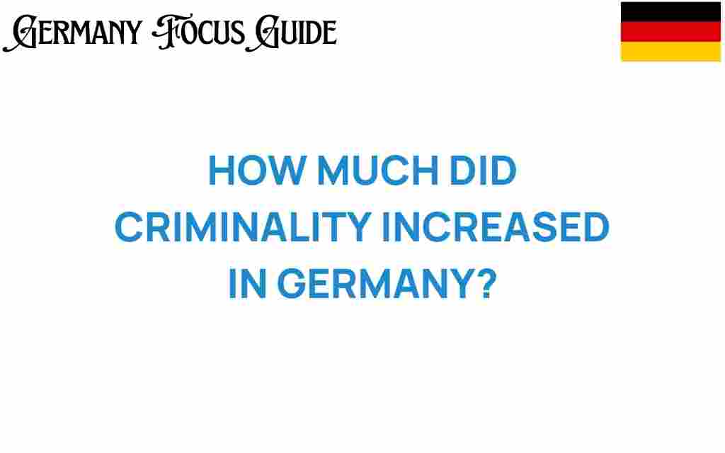 criminality-in-germany-increase
