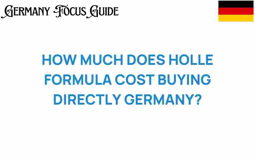 holle-formula-cost-buying-directly-germany