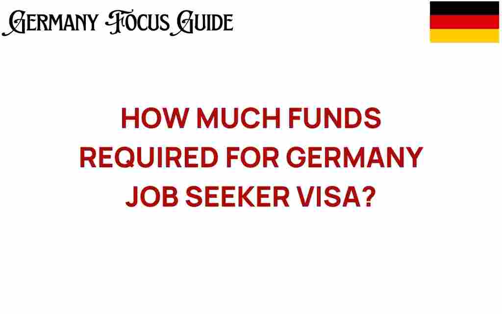 germany-job-seeker-visa-funds-required