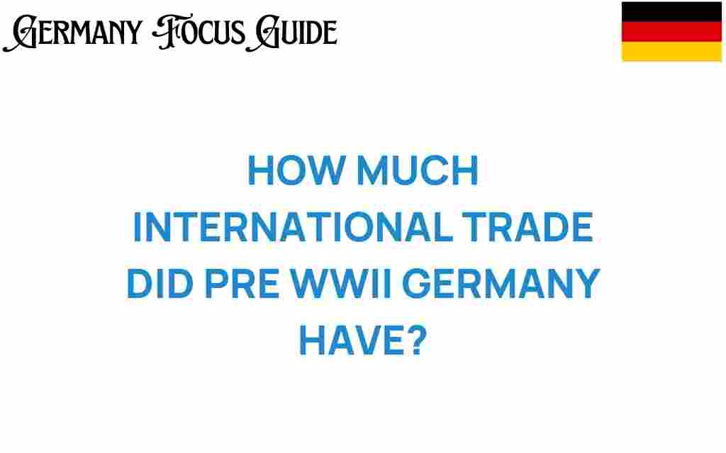 pre-wwii-germany-international-trade