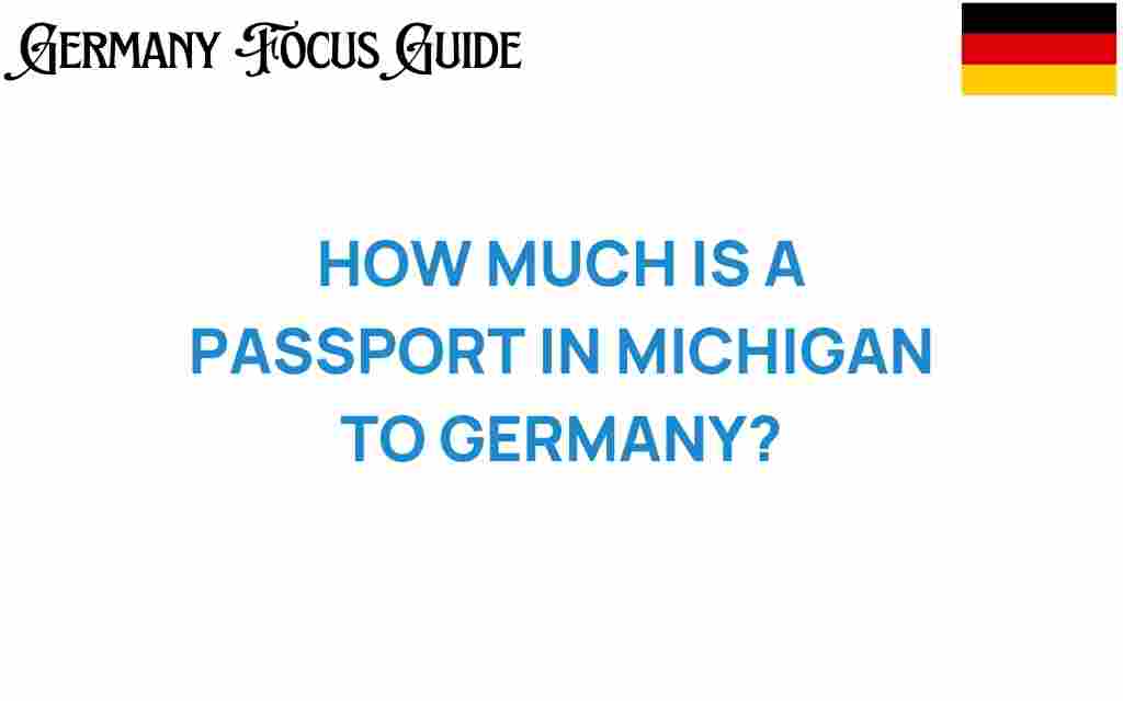 passport-cost-michigan-germany