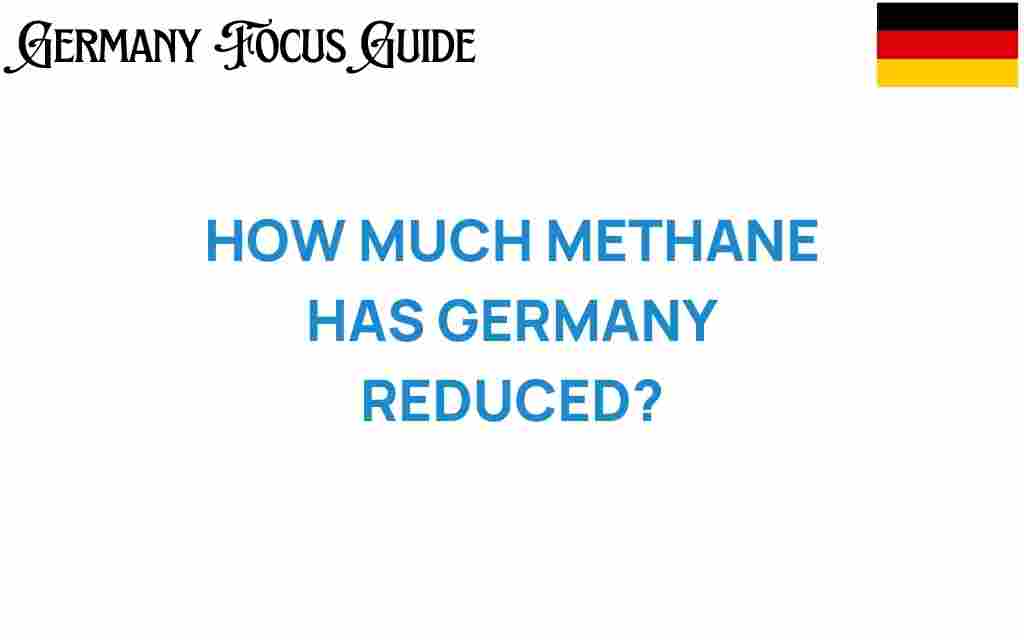 how-much-methane-has-germany-reduced