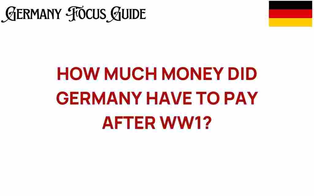 how-much-money-did-germany-pay-after-ww1