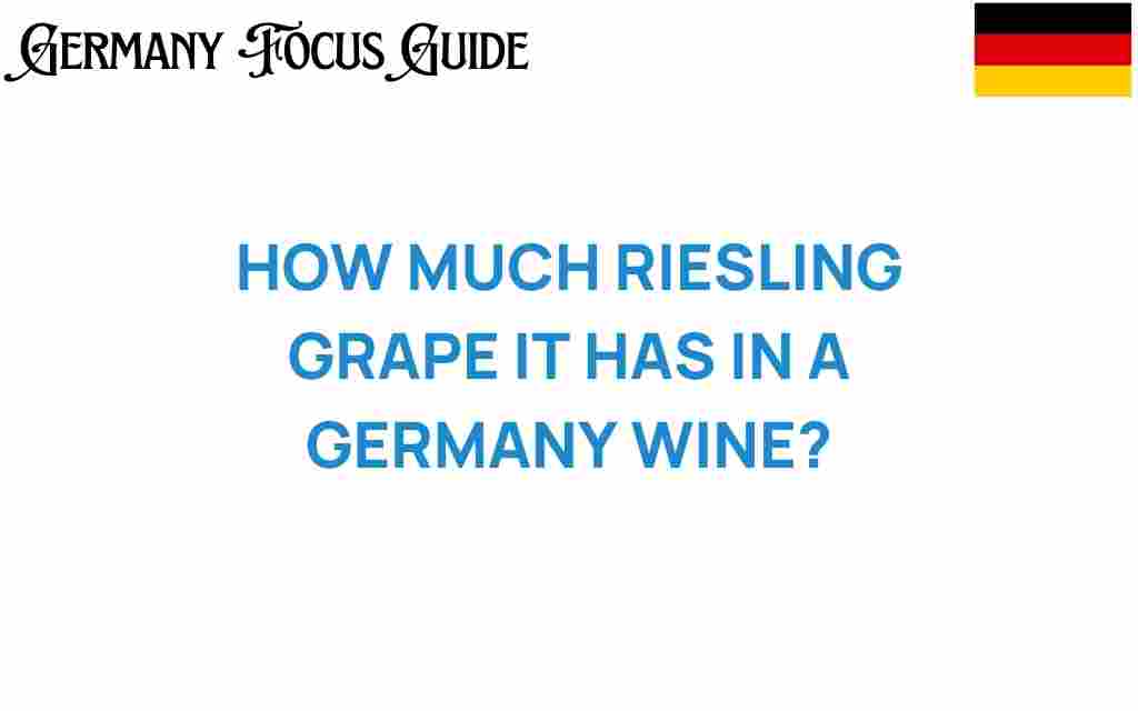 how-much-riesling-grape-german-wine