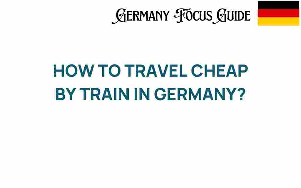 travel-cheap-by-train-germany