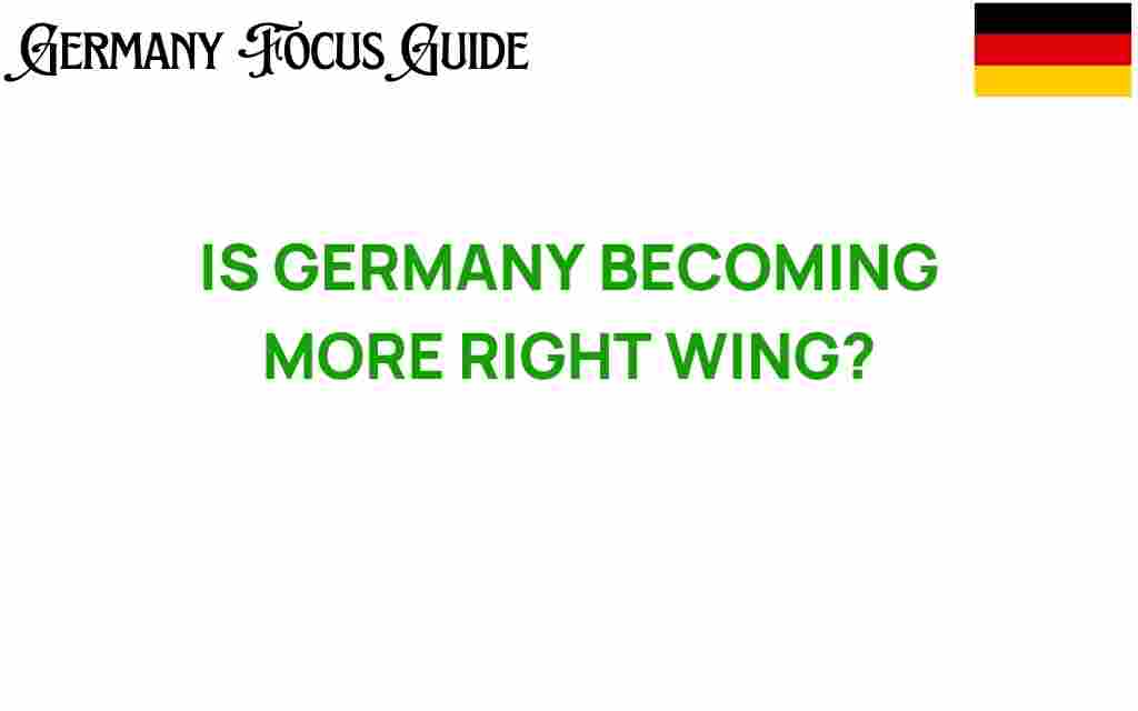 is-germany-becoming-more-right-wing