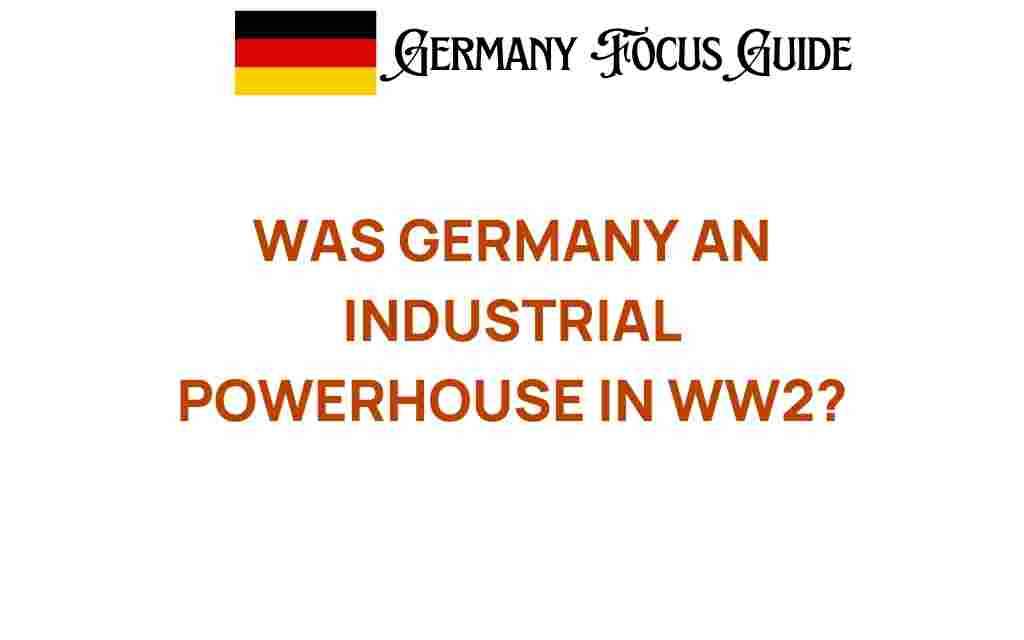 was-germany-an-industrial-powerhouse-in-ww2