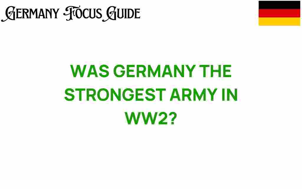 was-germany-strongest-army-ww2