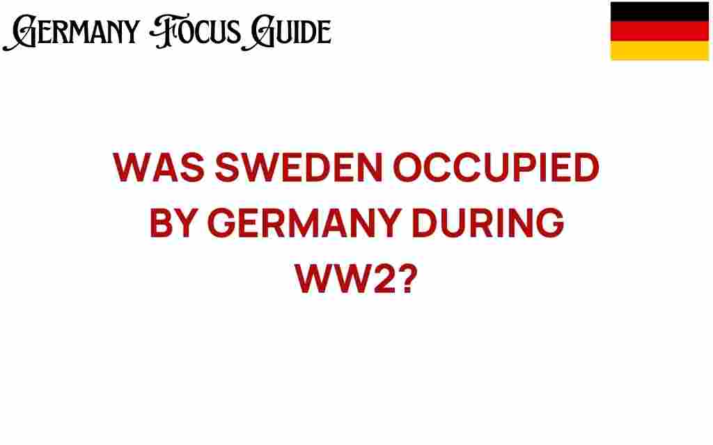 was-sweden-occupied-by-germany-during-ww2