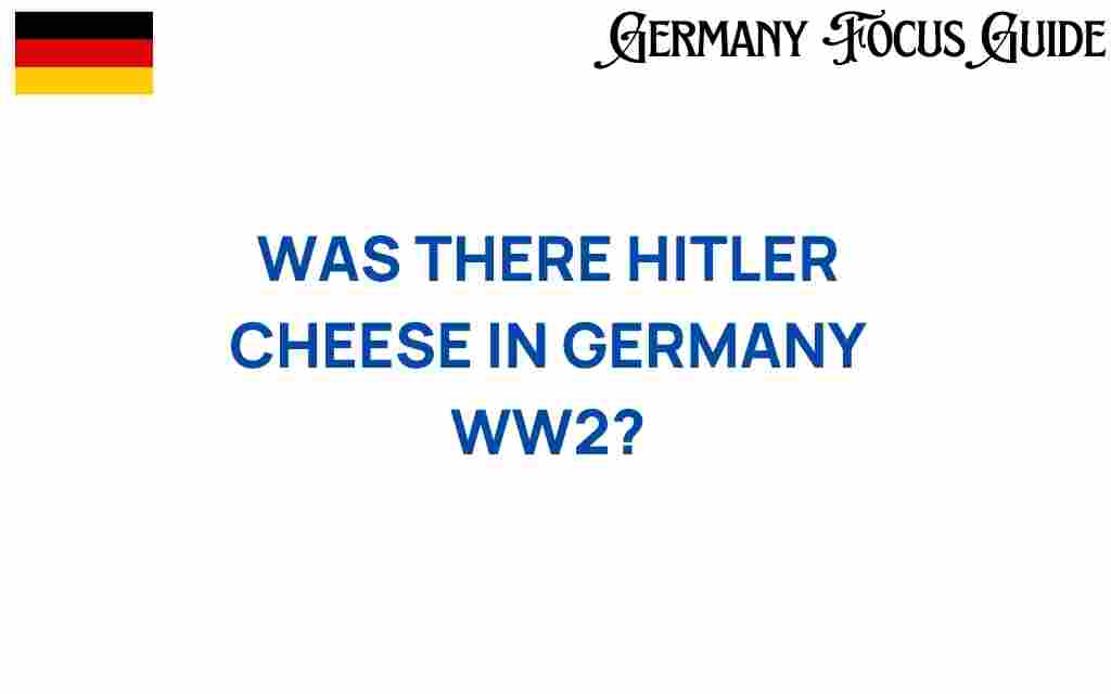 hitler-cheese-nazi-germany