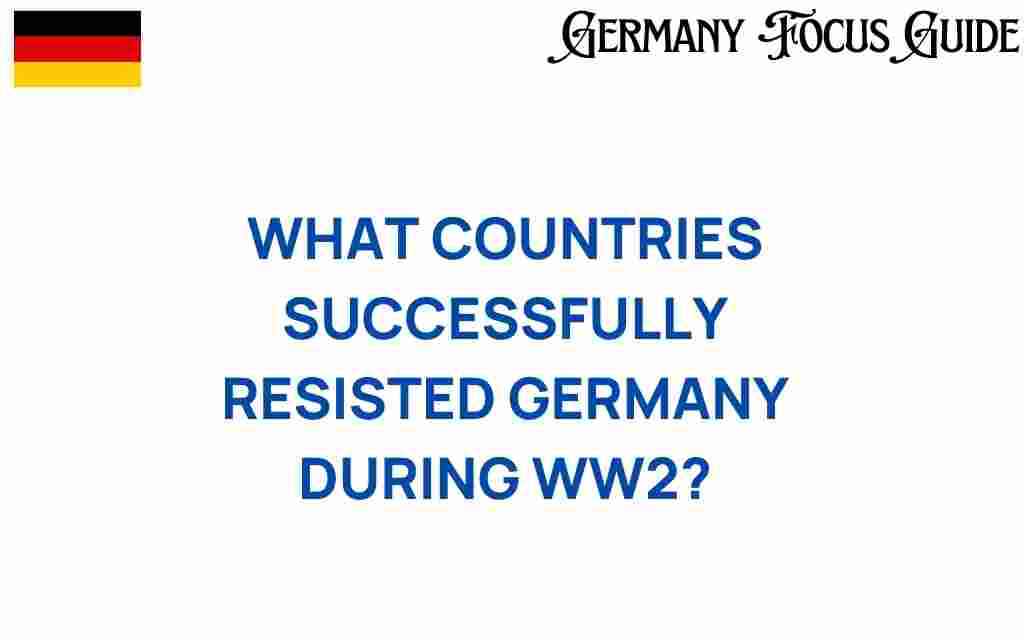 unyielding-nations-resisted-germany-wwii