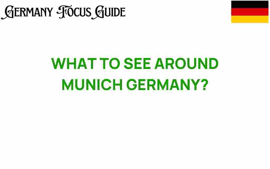discover-hidden-gems-around-munich