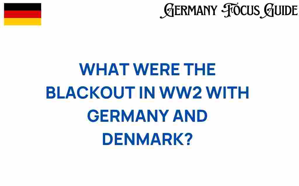 blackout-ww2-germany-denmark