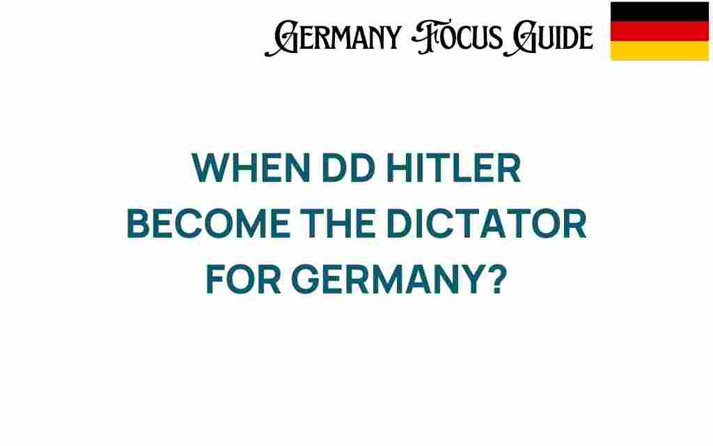when-did-hitler-become-dictator-germany