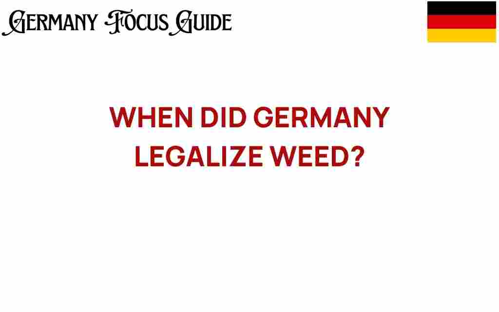 when-did-germany-legalize-weed