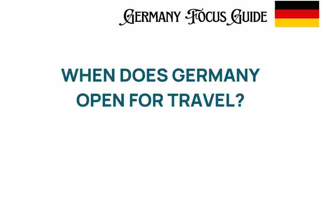 when-does-germany-open-for-travel