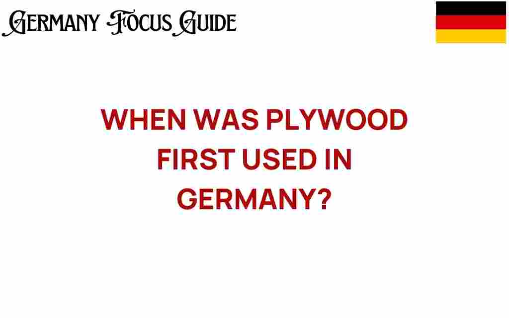 plywood-first-use-germany