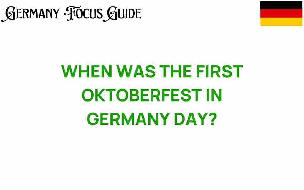 when-first-oktoberfest-germany