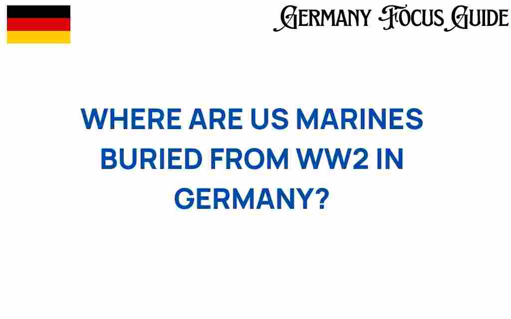us-marines-buried-ww2-germany