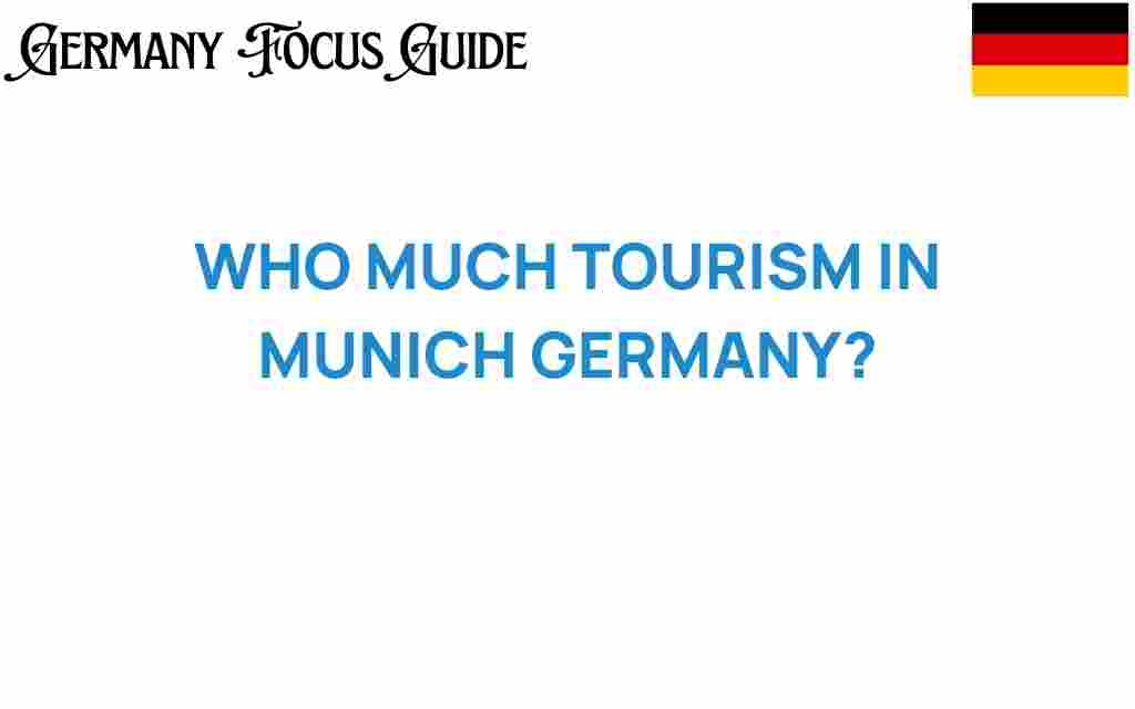 how-much-tourism-in-munich-germany