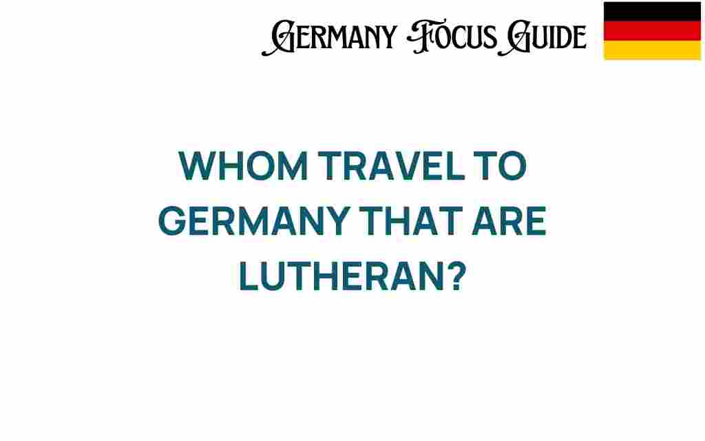 discovering-germany-lutheran-journey