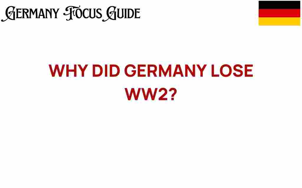 why-did-germany-lose-ww2