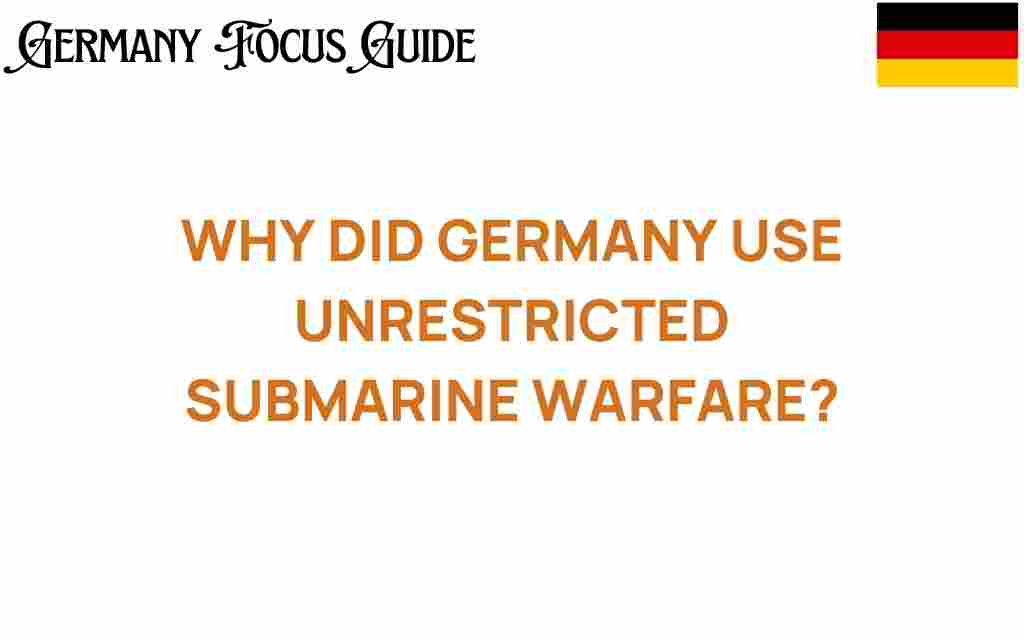 unrestricted-submarine-warfare-germany