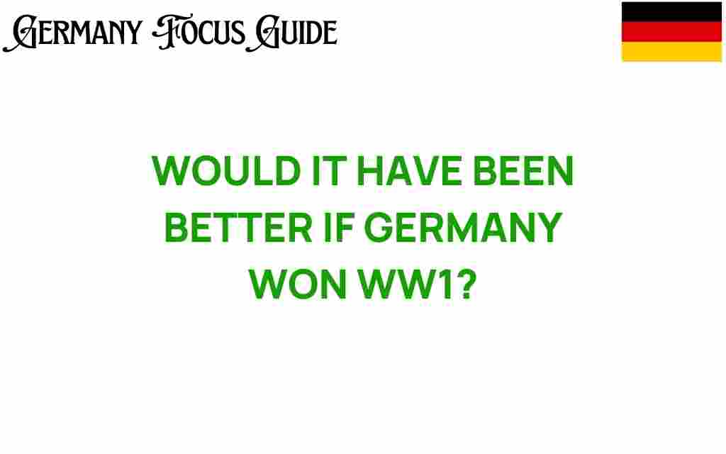 what-if-germany-won-ww1