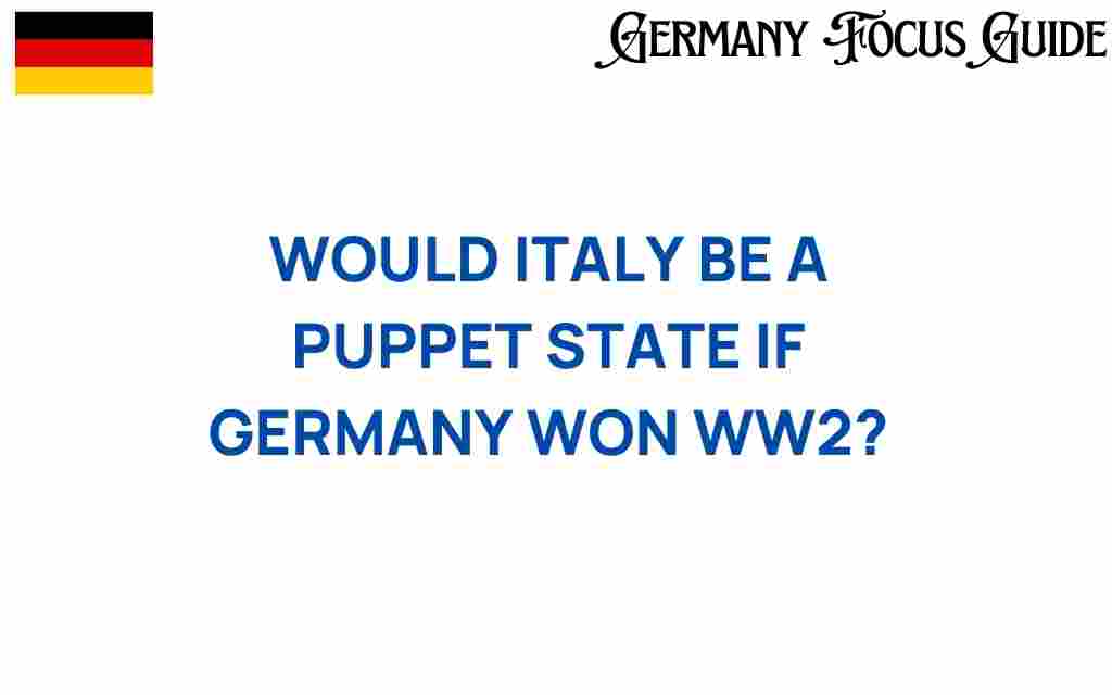 italy-puppet-state-german-victory-ww2